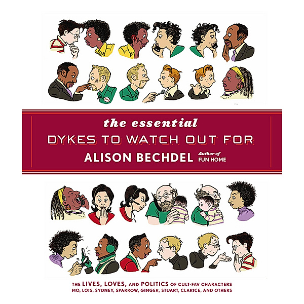 The Essential Dykes to Watch Out for, Alison Bechdel