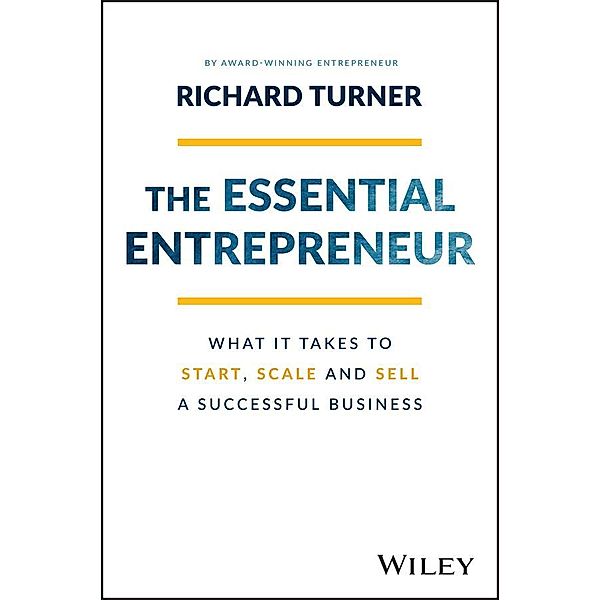 The Essential Entrepreneur, Richard Turner