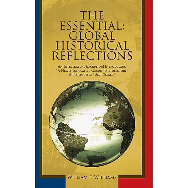 The Essential: Global Historical Reflections, William Williams