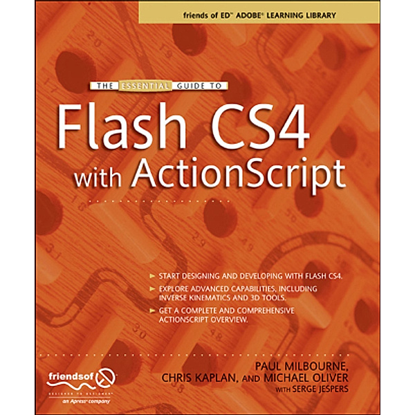 The Essential Guide to Flash CS4 with ActionScript, Chris Kaplan, Paul Milbourne, Michael Boucher