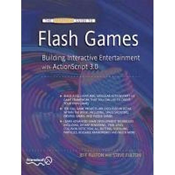 The Essential Guide to Flash Games, Jeff Fulton, Steve Fulton