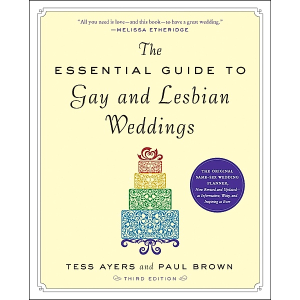 The Essential Guide to Gay and Lesbian Weddings, Tess Ayers, Paul Brown