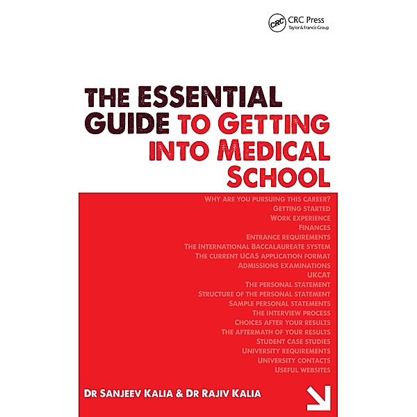 The Essential Guide to Getting into Medical School, Rajiv Kalia