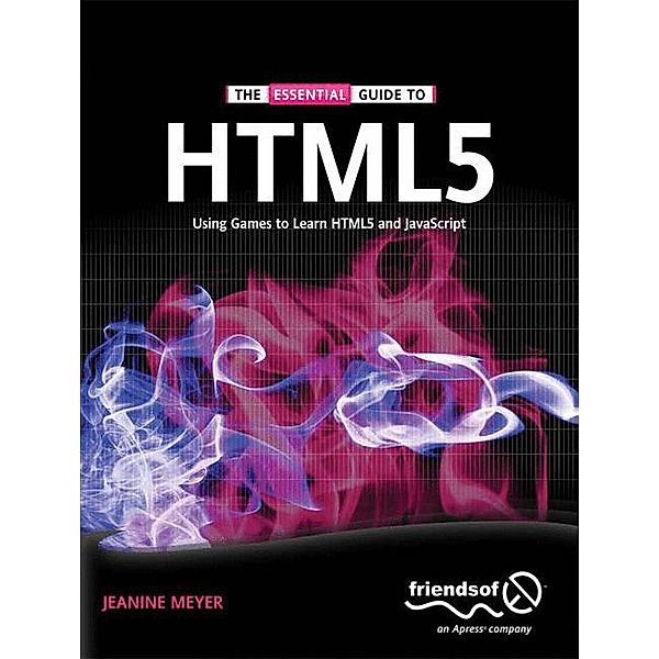 The Essential Guide to HTML5, Jeanine Meyer