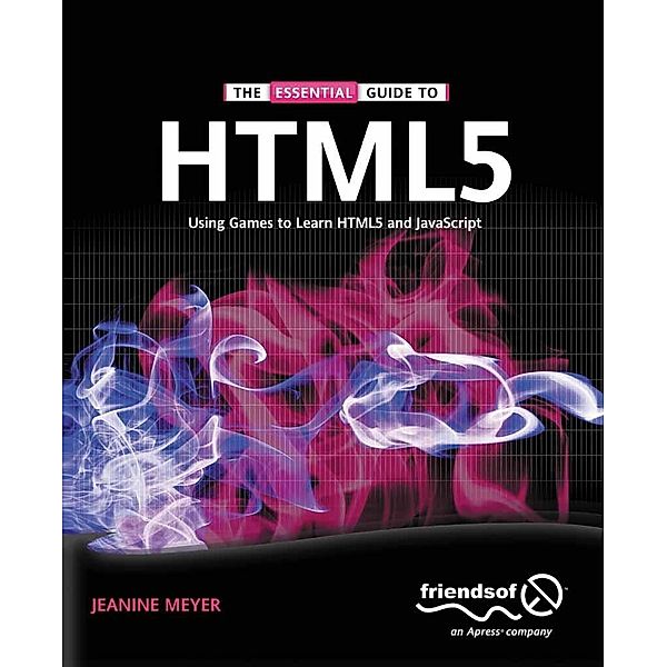 The Essential Guide to HTML5, Jeanine Meyer