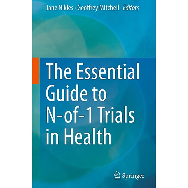 The Essential Guide to N-Of-1 Trials in Health