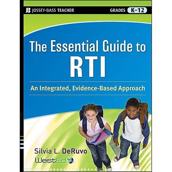 The Essential Guide to RTI, Silvia L. Deruvo