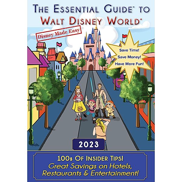 The Essential Guide to Walt Disney World (Disney Made Easy, #1) / Disney Made Easy, Jessie Sparks