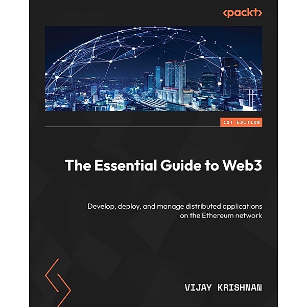 The Essential Guide to Web3, Vijay Krishnan