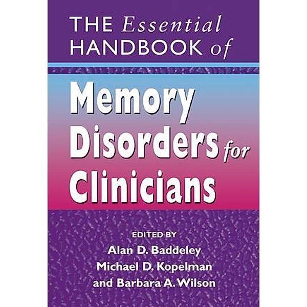 The Essential Handbook of Memory Disorders for Clinicians