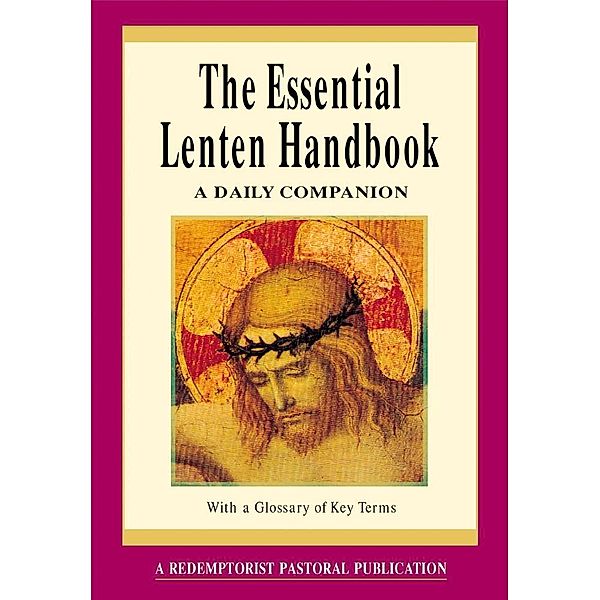 The Essential Lenten Handbook, Redemptorist Pastoral Publication