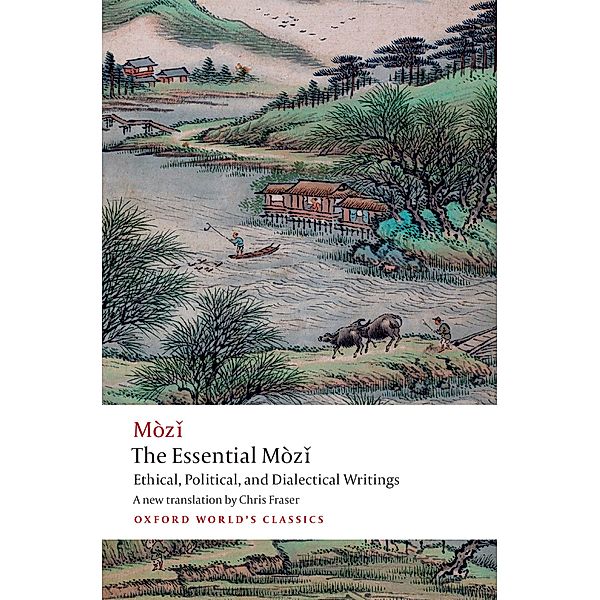 The Essential M?z? / Oxford World's Classics, Mo Zi