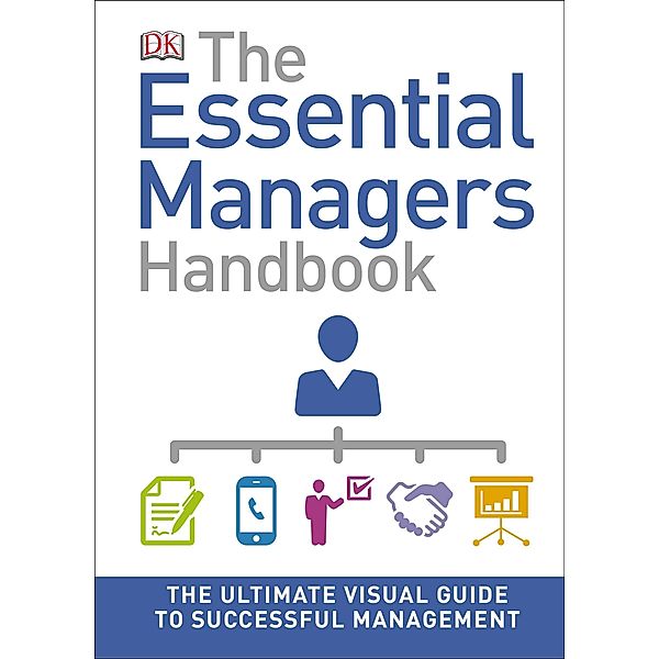 The Essential Managers Handbook / DK