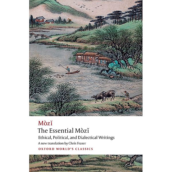 The Essential Mòzi / Oxford World's Classics, Mo Zi
