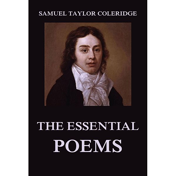 The Essential Poems, Samuel Taylor Coleridge
