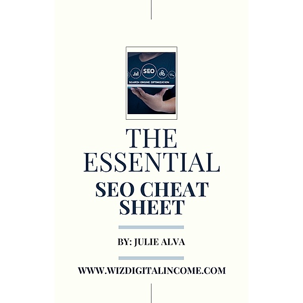The Essential SEO Cheat Sheet, Juliet Alva