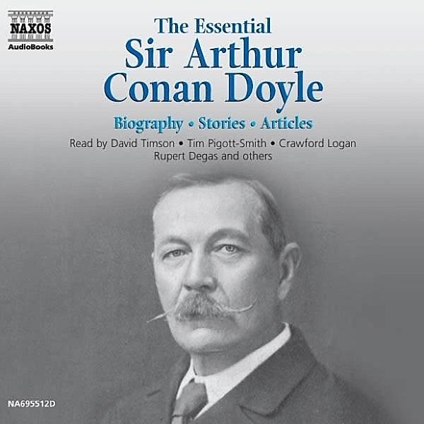 The Essential Sir Arthur Conan Doyle, Arthur Conan Doyle