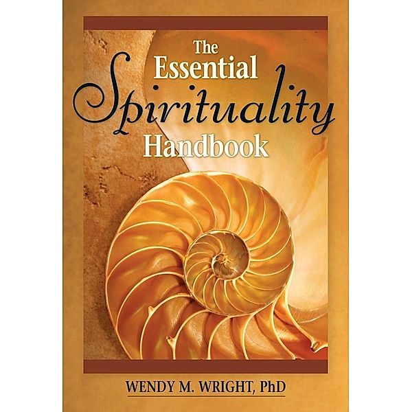 The Essential Spirituality Handbook / Liguori, Wright Wendy M.