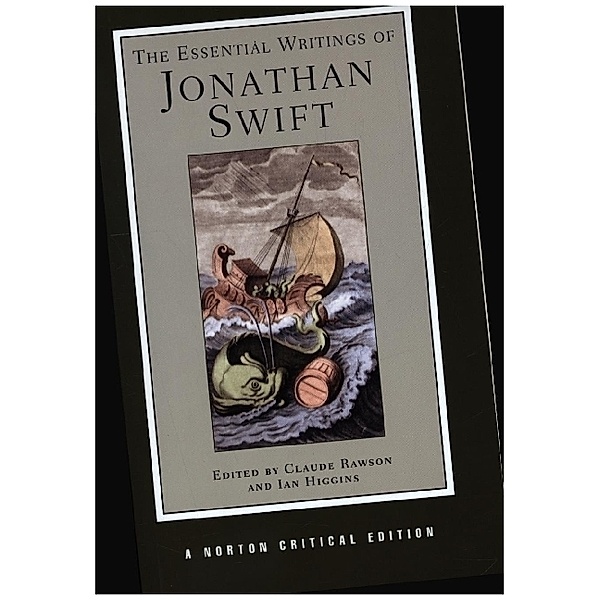 The Essential Writings of Jonathan Swift - A Norton Critical Edition, Jonathan Swift