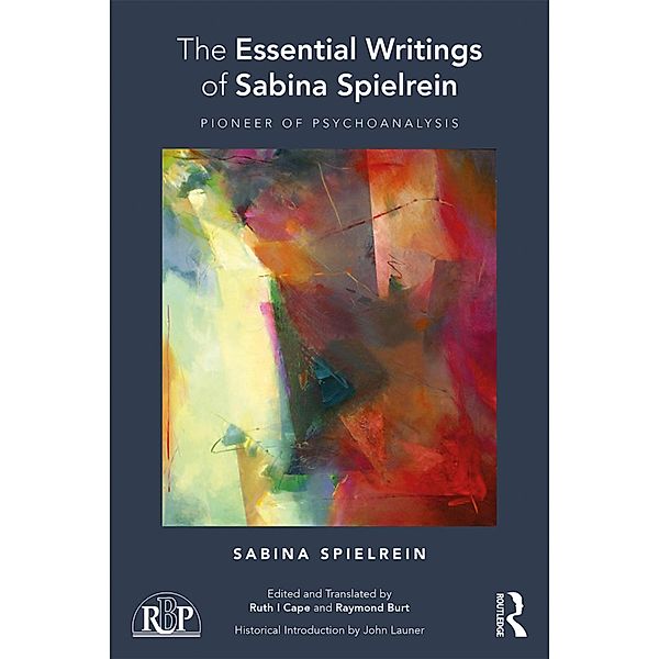 The Essential Writings of Sabina Spielrein, Sabina Spielrein