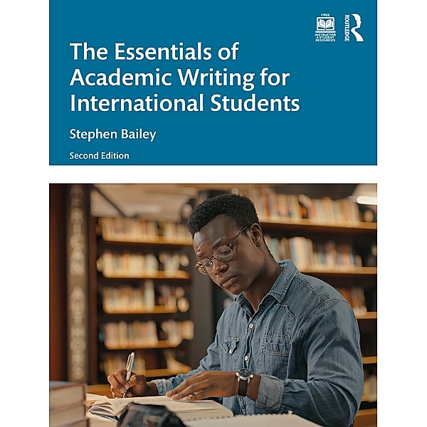 The Essentials of Academic Writing for International Students, Stephen Bailey