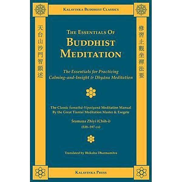 The Essentials of Buddhist Meditation / Kalavinka Buddhist Classics, Shramana Zhiyi