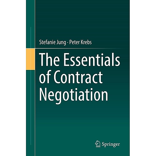 The Essentials of Contract Negotiation, Stefanie Jung, Peter Krebs