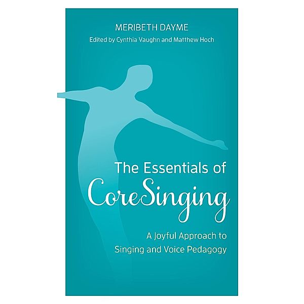 The Essentials of CoreSinging, Meribeth Dayme