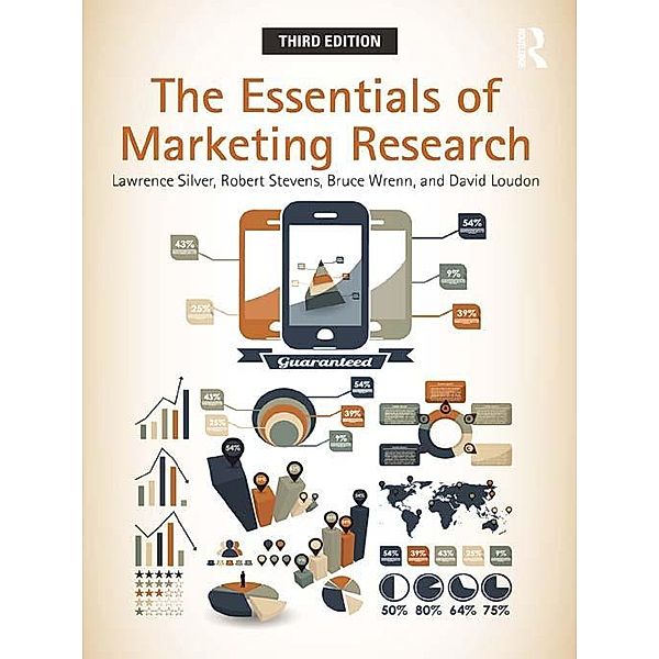 The Essentials of Marketing Research, Lawrence Silver, Robert E. Stevens, Bruce Wrenn, David L. Loudon