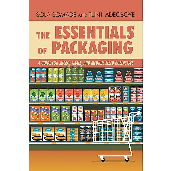 The Essentials of Packaging, Sola Somade, Tunji Adegboye