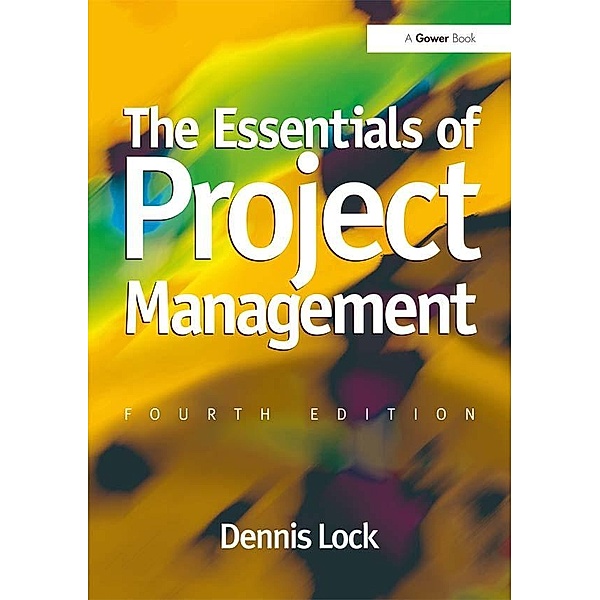 The Essentials of Project Management, Dennis Lock