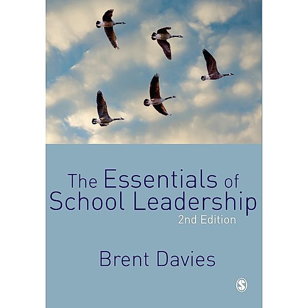 The Essentials of School Leadership, Brent Davies