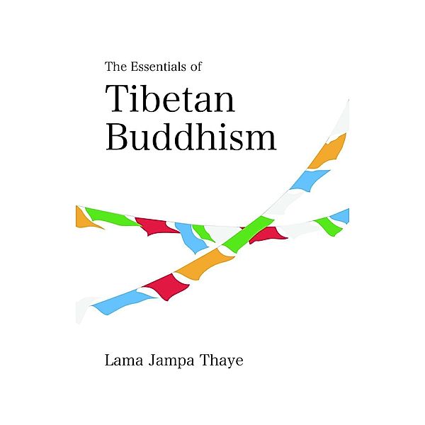 The Essentials of Tibetan Buddhism, Jampa Thaye