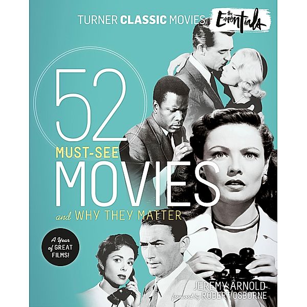 The Essentials / Turner Classic Movies, Jeremy Arnold, Turner Classic Movies