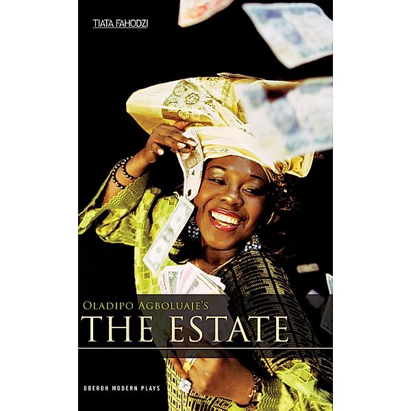 The Estate / Oberon Modern Plays, Oladipo Agboluaje