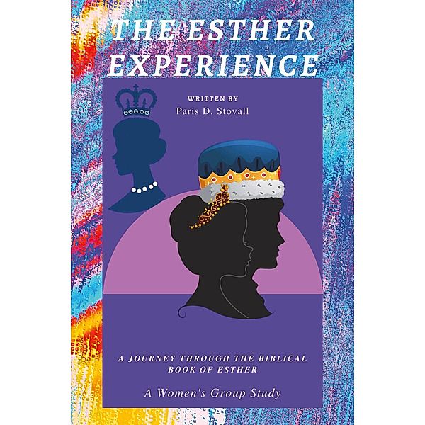 The Esther Experience, Paris D. Stovall