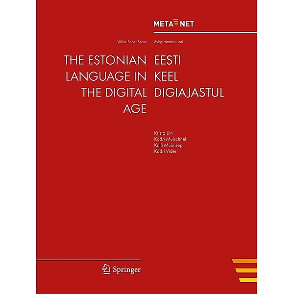 The Estonian Language in the Digital Age / White Paper Series, Georg Rehm, Hans Uszkoreit