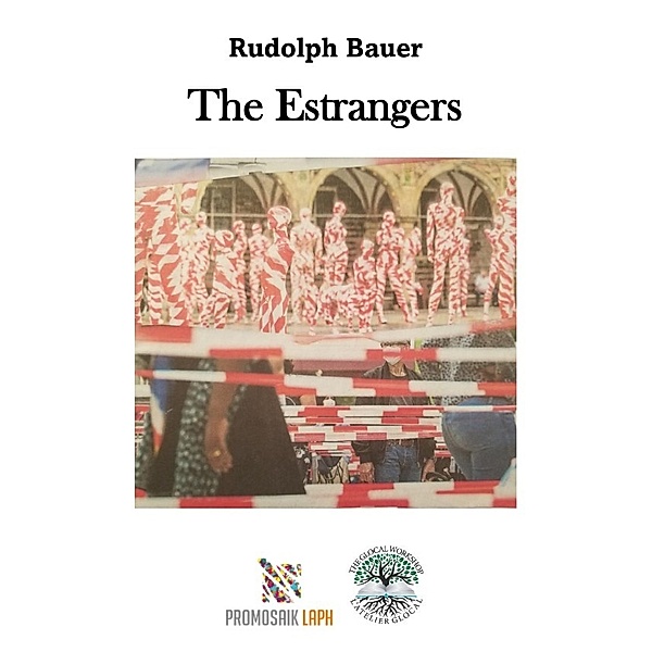 The Estrangers, Rudolph Bauer