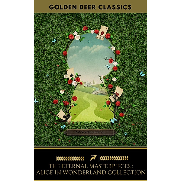The Eternal Alice In Wonderland Collection (Golden Deer Classics), Lewis Carroll, Golden Deer Classics