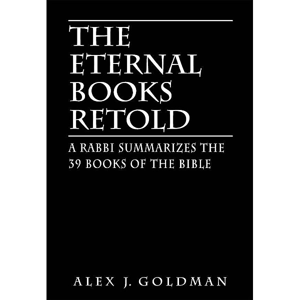 The Eternal Books Retold, Alex J. Goldman