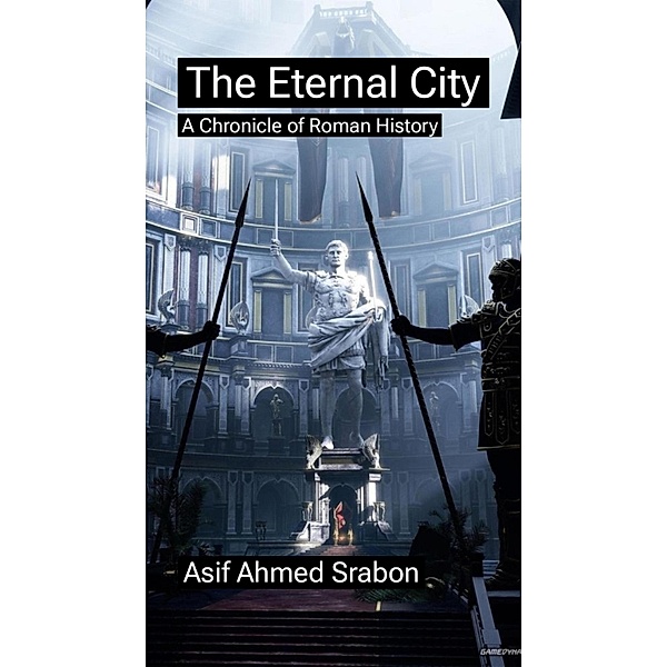 The Eternal City, Asif Ahmed Srabon