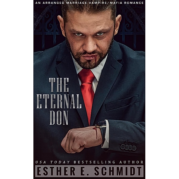 The Eternal Don, Esther E. Schmidt