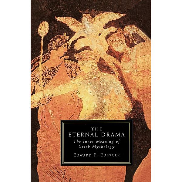 The Eternal Drama, Edward F. Edinger