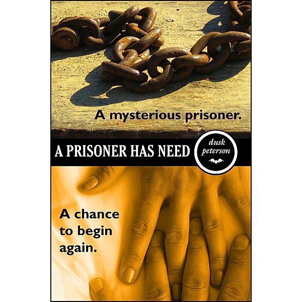 The Eternal Dungeon: Transformation: A Prisoner Has Need (The Eternal Dungeon: Transformation #3), Dusk Peterson