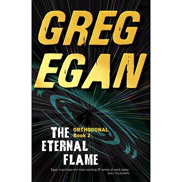 The Eternal Flame / ORTHOGONAL, Greg Egan
