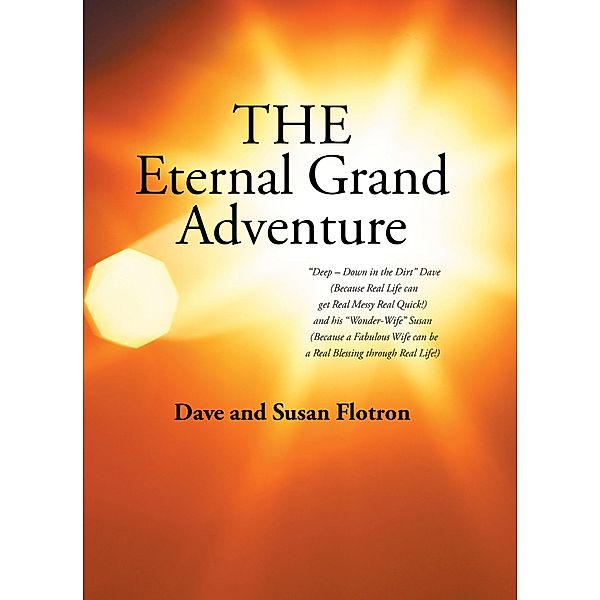 The Eternal Grand Adventure, Dave, Susan Flotron