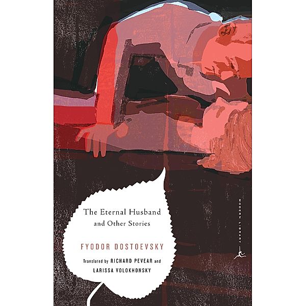 The Eternal Husband and Other Stories, Fyodor M. Dostoevsky, Fyodor Dostoyevsky