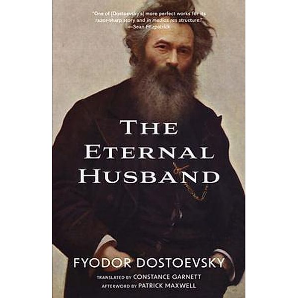 The Eternal Husband (Warbler Classics Annotated Edition) / Warbler Classics, Fyodor Dostoevsky