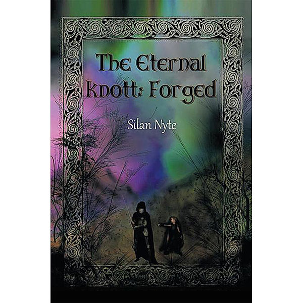 The Eternal Knott: Forged, Silan Nyte