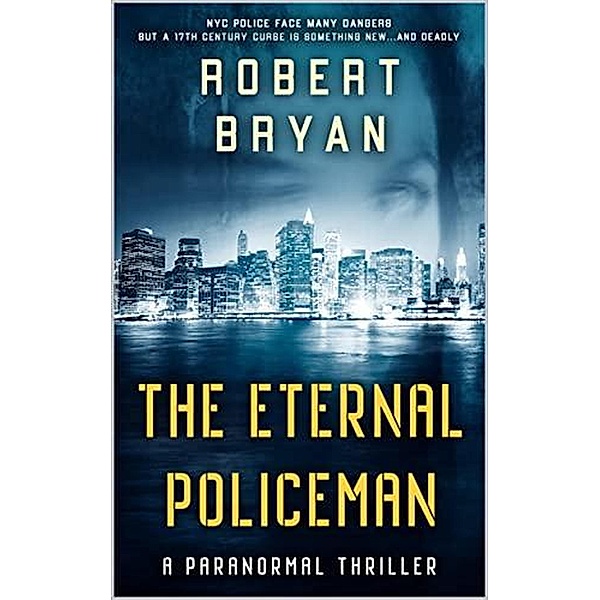 The Eternal Policeman, Robert L. Bryan